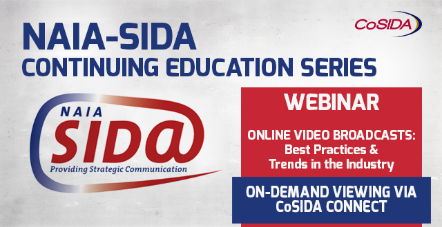ON DEMAND NAIA-SIDA Webinar: Online Video Broadcasts – Best Practices and Trends In The Industry
